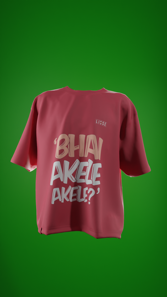 Oversized Tees - Bhai Akele Akele 😎