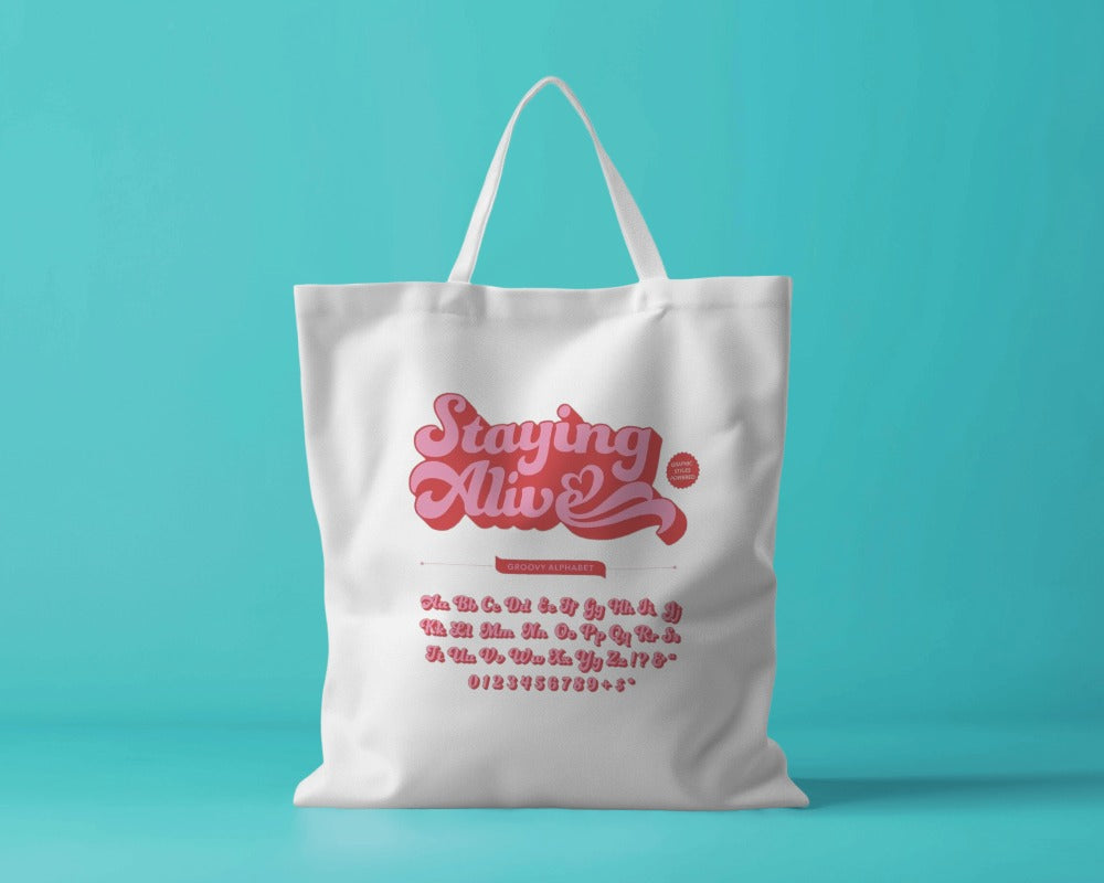 Tote Bag - Staying Alive